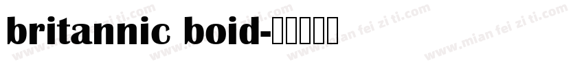 britannic boid字体转换